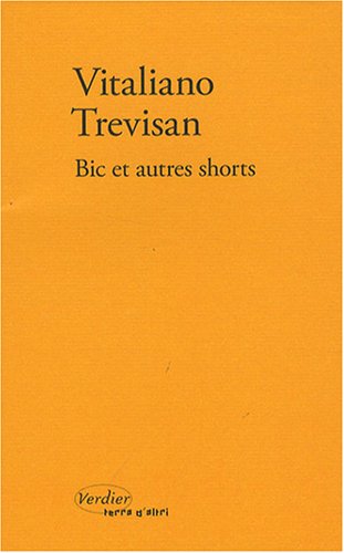 Bic et autres shorts