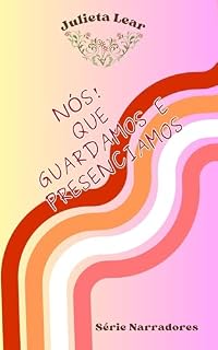 Livro Nós! que guardamos e presenciamos: Coleção Narradores