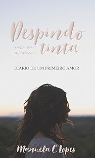 Livro Despindo-me em tinta: Diário de um primeiro amor