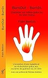 Image de Burnout - Burnin. S'Assister Soi-Meme Grace Au Jin Shin Jyutsu (French Edition)