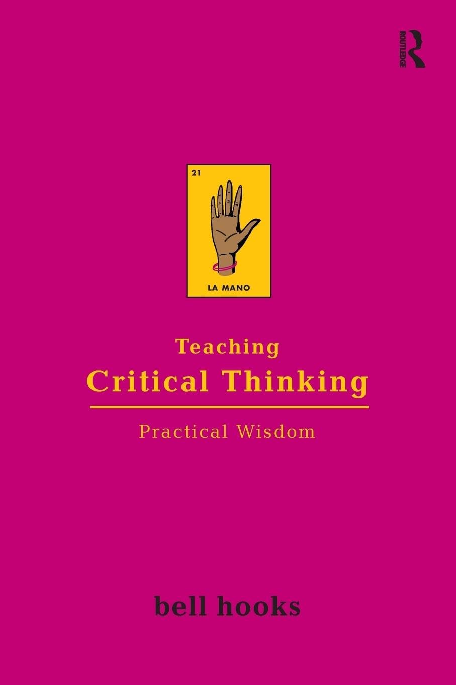 Teaching Critical Thinking: Practical Wisdom Teaching Critical Thinking: Practical Wisdom Paperback Audible Audiobook Kindle Hardcover
