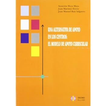 Una Alternativa De Apoyo En Los Centros. (Educacion Para Diversidad) Una Alternativa De Apoyo En Los Centros. (Educacion Para Diversidad)
