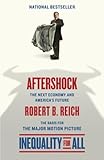 Aftershock(Inequality for All--Movie Tie-in Edition): The Next Economy and America's Future