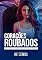 Livro Corações Roubados (Coleção Memórias Livro 3)