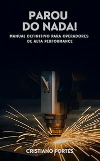 Livro PAROU DO NADA!: Manual Definitivo para Operadores de Alta Performance