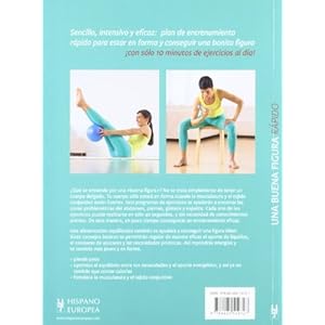 Una buena figura rapido / Get in Shape Quickly: Ponte En Forma Y Mejora Tu Salud / Get in Shape and Improve Your Health (Ejercicios Rapidos / Quick Ex