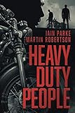 Heavy Duty People: First book in The Brethren Trilogy (Volume 1)