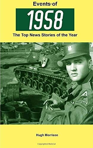 Events of 1958: the top news stories of the year
