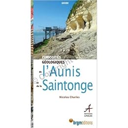 Curiosités géologiques de l'Aunis et de la Saintonge