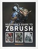 Beginner's Guide to ZBrush Beginner's Guide to ZBrush