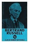 BERTRAND RUSSELL: A LIFE.