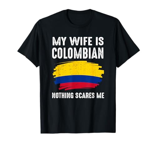 My Wife Is Colombian Colombia Pride Flag Heritage Roots T-Shirt