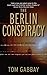 The Berlin Conspiracy