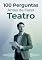 Livro 100 Perguntas Antes de Fazer Teatro: O manual de reflexão essencial para quem deseja transformar a paixão pelo palco em profissão