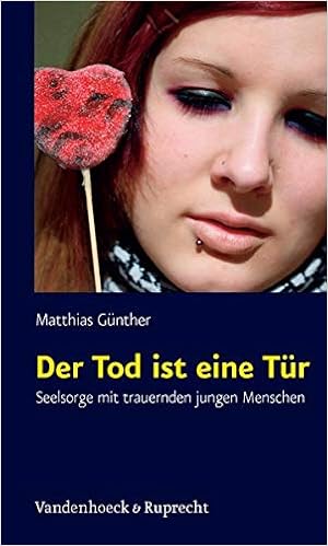 Der Tod Ist Eine Tur Seelsorge Mit Trauernden Jungen Menschen Amazon De Matthias Gunther Bucher