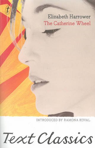 The Catherine Wheel (Text Classics) The Catherine Wheel (Text Classics)