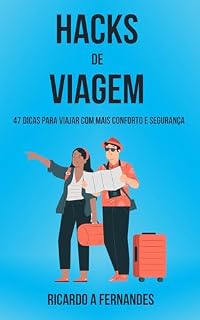 Livro Hacks de Viagem: 47 dicas para viajar com mais conforto e segurança