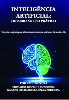 Livro Inteligência Artificial: Do Zero Ao Uso Prático