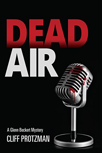 DEAD AIR: A Glenn Beckert Mystery by [Protzman, Cliff]