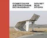 Soviet Bus Stops by 