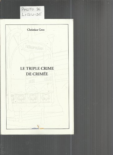 Le  triple crime de Crimée