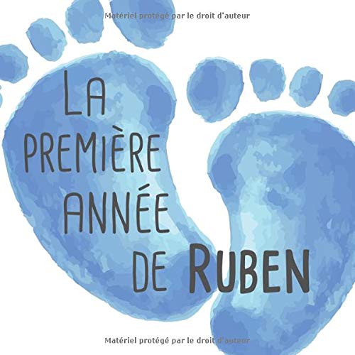 La Premiere Annee De Ruben Album Bebe A Remplir Pour La Premiere Annee De Vie Album Naissance Garcon French Edition Publishing Babymemories Fr Amazon Com Books