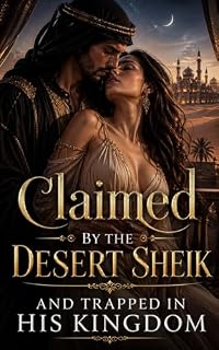 Livro Claimed by the Desert Sheik: And Trapped in His Kingdom