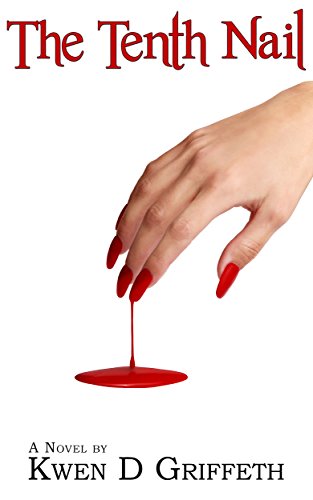 The Tenth Nail by [Griffeth, Kwen]