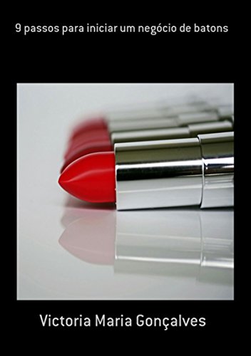 Livro 9 Passos Para Iniciar Um Negócio De Batons