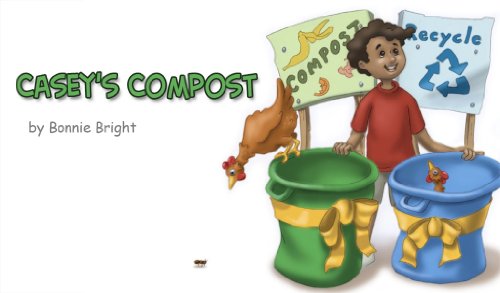 Casey's Compost by Bonnie Bright