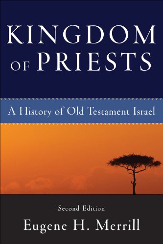 Download Kingdom of Priests: A History of Old Testament Israel Download Kingdom of Priests: A History of Old Testament Israel