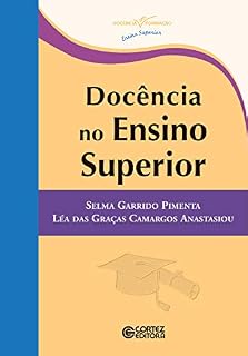 Livro Docência no Ensino Superior (Coleção Docência em Formação - Ensino Superior)