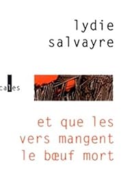 Et que les vers mangent le boeuf mort