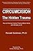 Circumcision, The Hidden Trauma : How an American Cultural Practice Affects Infants and Ultimately Us All