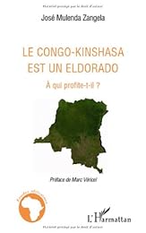 Le  Congo Kinshasa est un eldorado