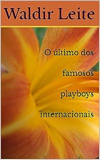 Livro O último dos famosos playboys internacionais