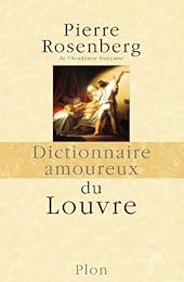 Dictionnaire amoureux du Louvre