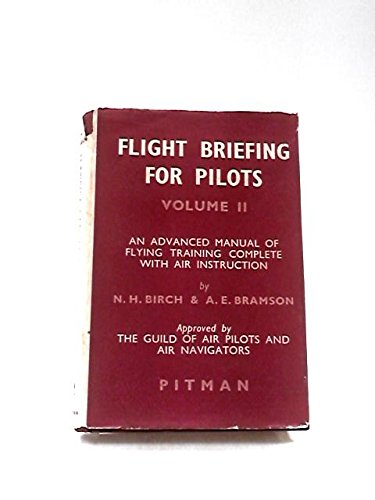 Flight Briefing for Pilots, Vol 2