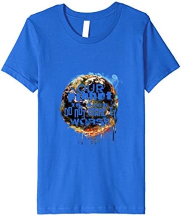 unisex-child Our Plant is sick, Don't make it worse. Global warming shirt 6 Royal Blue