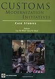 Customs Modernization Initiatives : Case Studies, , 0821357522
