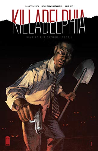Killadelphia #1 by Rodney Barnes