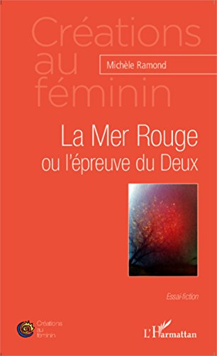 La  mer Rouge ou L'épreuve du Deux