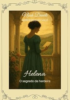 Livro Helena: O segredo da herdeira (Herdeiros do Vale Livro 1)