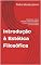 Livro Introdução à Estética Filosófica: Fundamentos, História, Definição, Teorias e Abordagens, Principais Filósofos Estéticos e suas Contribuições