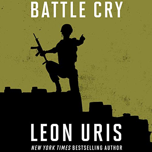 Battle Cry by Leon Uris