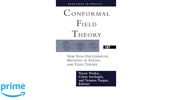 Conformal Field Theory New Non Perturbative Methods In - 
