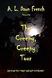 The Creepy, Creepy Tour (Sabine the Teenager Book 1) by A. L. Dawn French