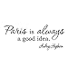 VWAQ Paris is Always a Good Idea Audrey Hepburn Wall Art Quotes Wall Decals