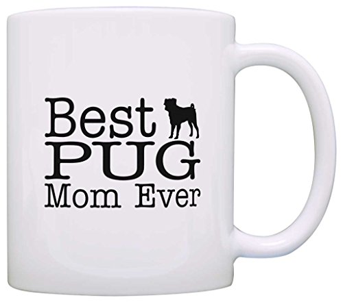 Dog-Lover-Gift-Best-Pug-Mom-Ever-Gift-Coffee-Mug-Tea-Cup