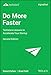 Do More Faster: Techstars Lessons to Accelerate Your Startup